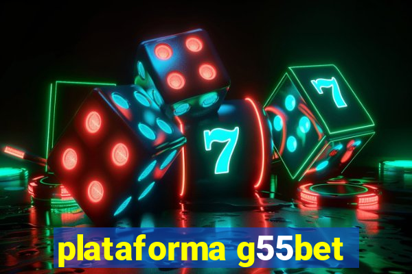 plataforma g55bet